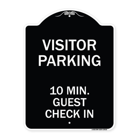 SIGNMISSION Reserved Parking Visitor Parking 10 Min. Guest Check In Heavy-Gauge Alum, 24" x 18", BW-1824-23018 A-DES-BW-1824-23018
